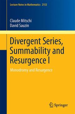 Couverture de l’ouvrage Divergent Series, Summability and Resurgence I