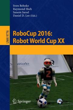 Cover of the book RoboCup 2016: Robot World Cup XX