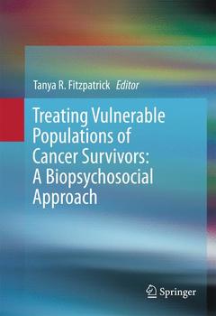 Couverture de l’ouvrage Treating Vulnerable Populations of Cancer Survivors: A Biopsychosocial Approach