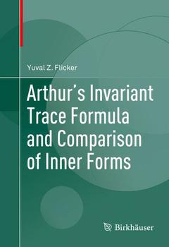 Couverture de l’ouvrage Arthur's Invariant Trace Formula and Comparison of Inner Forms
