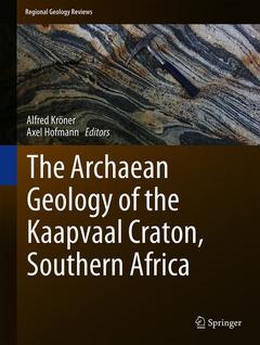 Couverture de l’ouvrage The Archaean Geology of the Kaapvaal Craton, Southern Africa