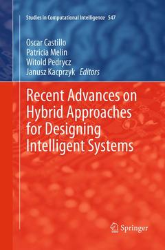 Couverture de l’ouvrage Recent Advances on Hybrid Approaches for Designing Intelligent Systems