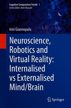 Couverture de l’ouvrage Neuroscience, Robotics and Virtual Reality: Internalised vs Externalised Mind/Brain