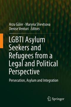 Couverture de l’ouvrage LGBTI Asylum Seekers and Refugees from a Legal and Political Perspective