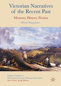Cover of the book Victorian Narratives of the Recent Past