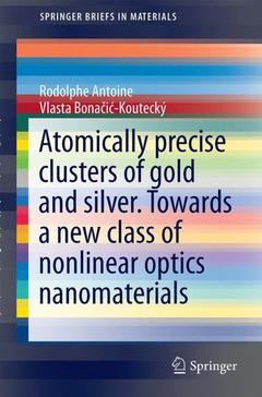 Couverture de l’ouvrage Liganded silver and gold quantum clusters. Towards a new class of nonlinear optical nanomaterials