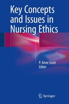Couverture de l’ouvrage Key Concepts and Issues in Nursing Ethics