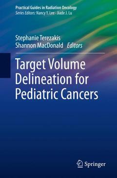 Couverture de l’ouvrage Target Volume Delineation for Pediatric Cancers