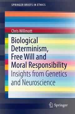 Couverture de l’ouvrage Biological Determinism, Free Will and Moral Responsibility