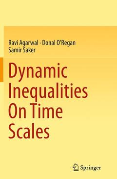 Couverture de l’ouvrage Dynamic Inequalities On Time Scales