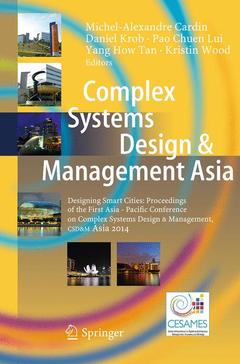 Couverture de l’ouvrage Complex Systems Design & Management Asia