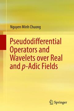 Couverture de l’ouvrage Pseudodifferential Operators and Wavelets over Real and p-adic Fields