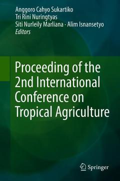 Couverture de l’ouvrage Proceeding of the 2nd International Conference on Tropical Agriculture