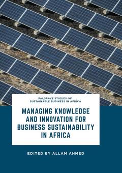 Couverture de l’ouvrage Managing Knowledge and Innovation for Business Sustainability in Africa