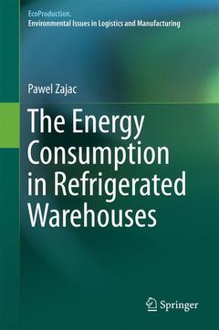 Cover of the book The Energy Consumption in Refrigerated Warehouses