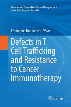 Couverture de l’ouvrage Defects in T Cell Trafficking and Resistance to Cancer Immunotherapy