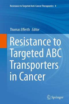 Couverture de l’ouvrage Resistance to Targeted ABC Transporters in Cancer