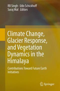 Couverture de l’ouvrage Climate Change, Glacier Response, and Vegetation Dynamics in the Himalaya