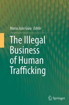 Couverture de l’ouvrage The Illegal Business of Human Trafficking