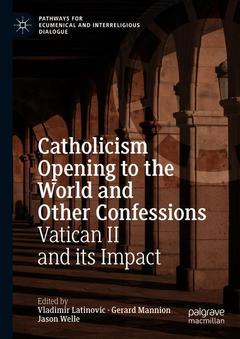 Couverture de l’ouvrage Catholicism Opening to the World and Other Confessions