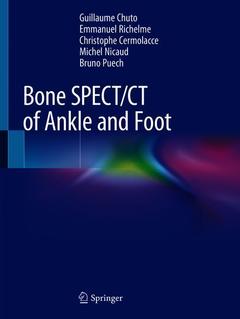 Couverture de l’ouvrage Bone SPECT/CT of Ankle and Foot