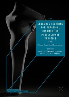 Couverture de l’ouvrage Sensuous Learning for Practical Judgment in Professional Practice