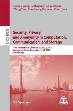 Couverture de l’ouvrage Security, Privacy, and Anonymity in Computation, Communication, and Storage