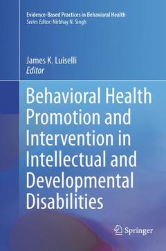 Couverture de l’ouvrage Behavioral Health Promotion and Intervention in Intellectual and Developmental Disabilities