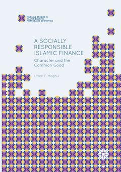 Couverture de l’ouvrage A Socially Responsible Islamic Finance