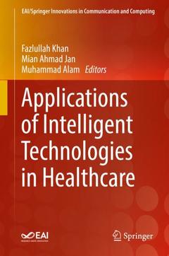 Couverture de l’ouvrage Applications of Intelligent Technologies in Healthcare
