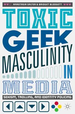 Cover of the book Toxic Geek Masculinity in Media
