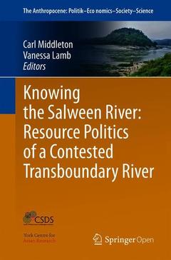 Couverture de l’ouvrage Knowing the Salween River: Resource Politics of a Contested Transboundary River