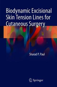 Couverture de l’ouvrage Biodynamic Excisional Skin Tension Lines for Cutaneous Surgery 