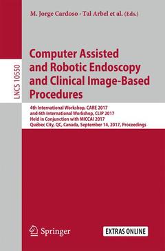Couverture de l’ouvrage Computer Assisted and Robotic Endoscopy and Clinical Image-Based Procedures