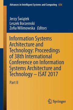 Couverture de l’ouvrage Information Systems Architecture and Technology: Proceedings of 38th International Conference on Information Systems Architecture and Technology – ISAT 2017