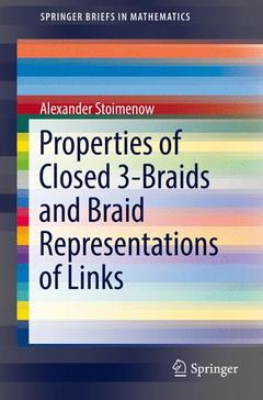 Cover of the book Properties of Closed 3-Braids and Braid Representations of Links 