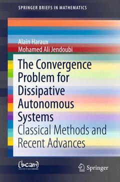 Couverture de l’ouvrage The Convergence Problem for Dissipative Autonomous Systems