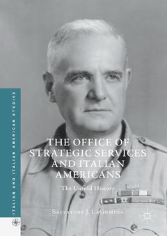 Couverture de l’ouvrage The Office of Strategic Services and Italian Americans