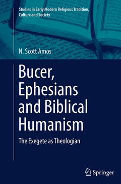 Couverture de l’ouvrage Bucer, Ephesians and Biblical Humanism