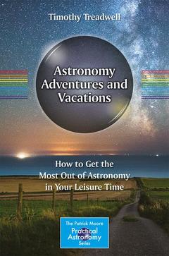 Couverture de l’ouvrage Astronomy Adventures and Vacations