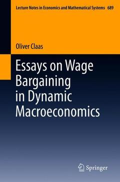 Couverture de l’ouvrage Essays on Wage Bargaining in Dynamic Macroeconomics