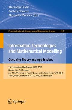 Couverture de l’ouvrage Information Technologies and Mathematical Modelling. Queueing Theory and Applications