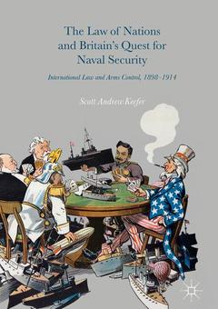 Couverture de l’ouvrage The Law of Nations and Britain's Quest for Naval Security