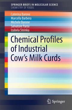 Couverture de l’ouvrage Chemical Profiles of Industrial Cow’s Milk Curds