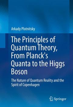 Cover of the book The Principles of Quantum Theory, From Planck's Quanta to the Higgs Boson