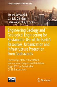 Couverture de l’ouvrage Engineering Geology and Geological Engineering for Sustainable Use of the Earth’s Resources, Urbanization and Infrastructure Protection from Geohazards