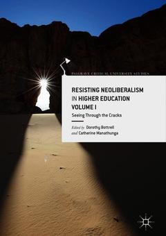 Couverture de l’ouvrage Resisting Neoliberalism in Higher Education Volume I