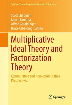 Couverture de l’ouvrage Multiplicative Ideal Theory and Factorization Theory