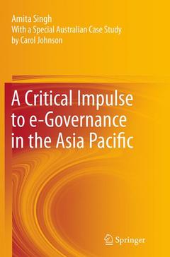 Couverture de l’ouvrage A Critical Impulse to e-Governance in the Asia Pacific