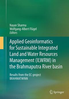 Couverture de l’ouvrage Applied Geoinformatics for Sustainable Integrated Land and Water Resources Management (ILWRM) in the Brahmaputra River basin